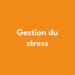 Gestion du stress